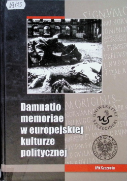 Damnatio memoriae w europejskiej kulturze politycznej
