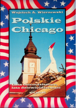 Polskie Chicago Lata osiemdziesiąte, lata dziewięćdziesiąte