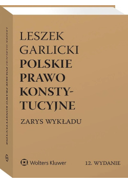 Polskie prawo konstytucyjne. Zarys wykładu