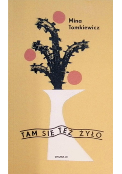 Tam się też żyło