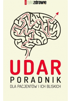 Udar Poradnik dla pacjentów i ich bliskich