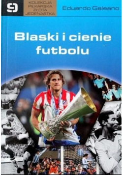 Blaski i cienie futbolu