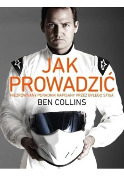 Jak prowadzić. Niezrównany poradnik napisany przez byłego stiga