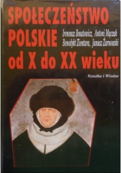 Społeczeństwo polskie od X do XX wieku
