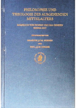 Philosophie und Theologie des ausgehenden Mittelalters