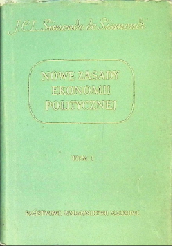 Nowe zasady ekonomii politycznej Tom I