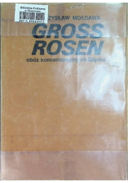 Gross Rosen Obóz koncentracyjny na Śląsku