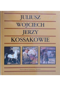 Juliusz Wojciech Jerzy Kossakowie