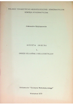 Moneta grecka Część 1 Okres Helleński i Hellenistyczny
