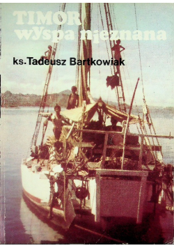 Timor wyspa nieznana