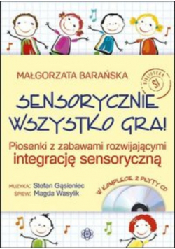 Sensorycznie wszystko gra