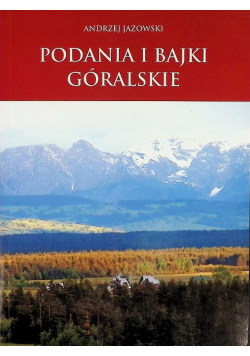 Podania I Bajki Góralskie