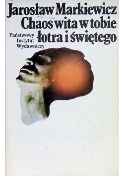 Chaos wita w tobie łotra i świętego