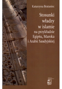 Stosunki władzy w Islamie na przykładzie Egiptu, Maroka i Arabii Saudyjskiej
