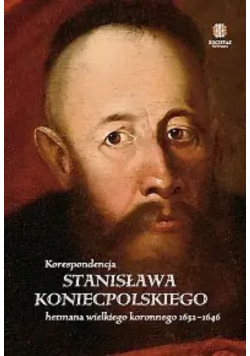 Korespondencja Stanisława Koniecpolskiego
