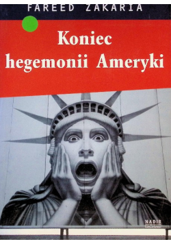 Koniec hegemonii Ameryki