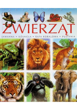 Encyklopedia Zwierząt Sawanna Dżungla Rafa Koralowa