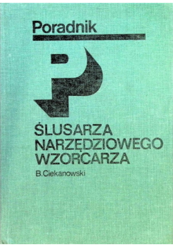 Poradnik ślusarza narzędziowego wzorcarza