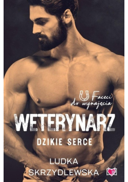 Faceci do wynajęcia Tom 8 Weterynarz. Dzikie serce