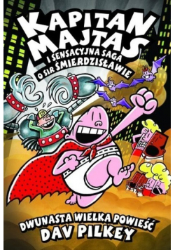 Kapitan Majtas i sensacyjna saga i Sir Śmierdzisławie
