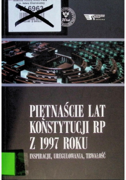 Piętnaście lat konstytucji RP z 1997 roku