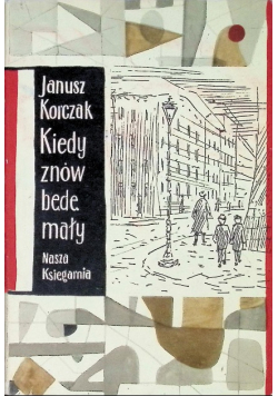 Kiedy znów będę mały