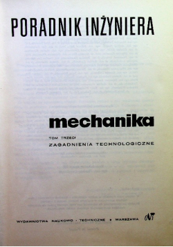 Poradnik inżyniera mechanika Tom III