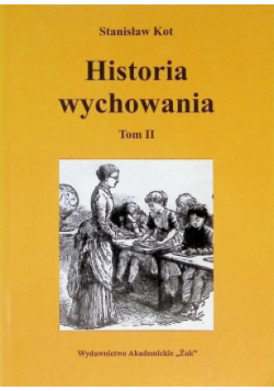 Historia wychowania Tom 2