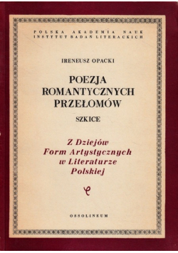 Poezja romantycznych przełomów  szkice