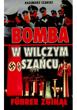 Bomba w Wilczym Szańcu Fuhrer zginął