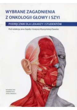 Wybrane zagadnienia z onkologii głowy i szyi