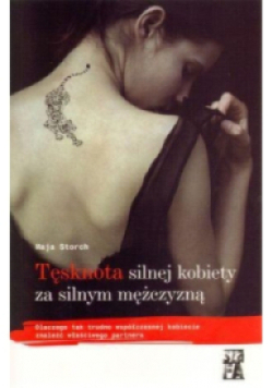 Tęsknota silnej kobiety za silnym mężczyzną