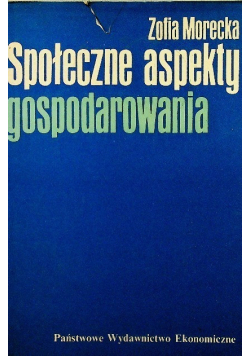 Społeczne aspekty gospodarowania
