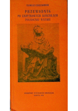 Przewodnik po zabytkowych kościołach północnej Warmii