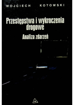 Przestępstwa i wykroczenia drogowe