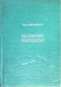 Ku zdrowiej przyszlości
