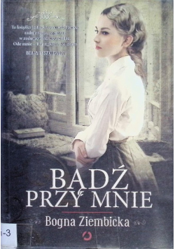 Bądź przy mnie