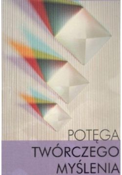 Potęga twórczego myślenia