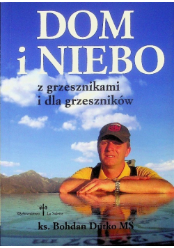 Dom i Niebo z grzesznikami i dla grzeszników