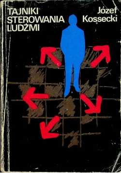 Tajniki sterowania ludźmi