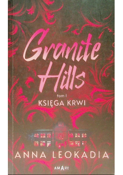 Granite Hills Tom 1 Księga krwi