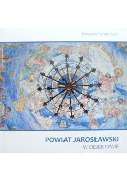 Powiat Jarosłąwski w obiektywie