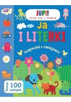 Uczę się i bawię. Ja i literki