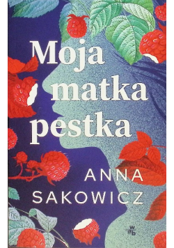 Moja matka pestka