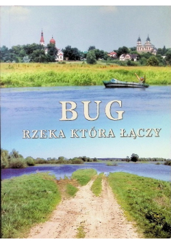 Bug rzeka która łączy
