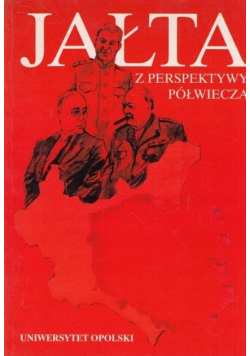 Jałta z perspektywy półwiecza