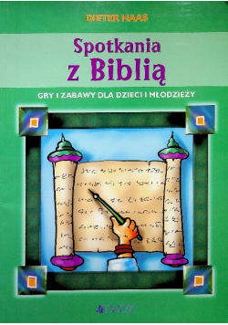 Spotkanie z Biblią Gry i zabawy dla dzieci i młodzieży