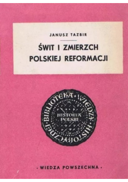 Świt i zmierzch polskiej reformacji