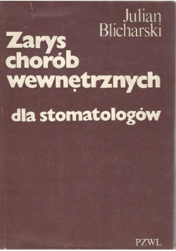 Zarys chorób wewnętrznych dla stomatologów