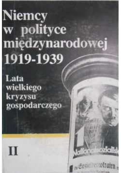 Niemcy w polityce międzynarodowej 1919 -1939 Tom 2